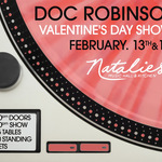 Doc Robinson Valentine’s Day Show