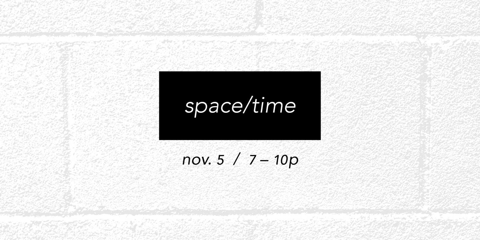 934's Annual Group Show: space/time