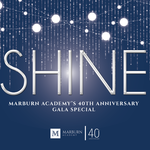 Event photo for: SHINE: Marburn Academy's 40th Anniversary Gala Special