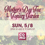Event photo for: 10th Anniversary: Mother's Day Tea in the Garden