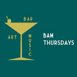 BAM Thursdays