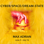 Event photo for: 934 Opening Reception “Cyber/space/dream-state” by Max Adrian
