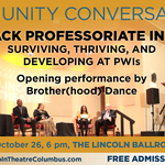 Event photo for: Community Conversations: The Black Professoriate in Dance - Surviving, Thriving, and Developing at PWIs