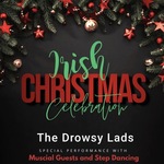 The Drowsy Lads: Irish Christmas Celebration - Music Hall Stage