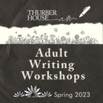Adult Writing Workshops | Writing as Personal Transformation: Session One