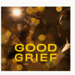 Event photo for: Good Grief by Ngozi Anyanwu