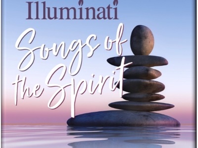 Illuminati: Songs of the Spirit