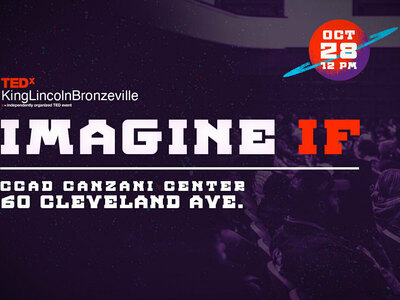 TEDxKingLincolnBronzeville: Imagine If