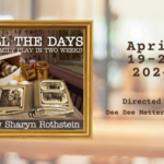 All the Days:  A Family Play in Two Weeks