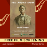 SOLD OUT!! FREE Film Screening - Paul Laurence Dunbar: Beyond the Mask