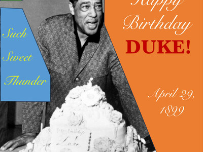 Such Sweet Thunder: Celebrating Duke Ellington's 125th Birthday