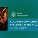Columbus Community Jazz Band Presented by the Jazz Arts Group