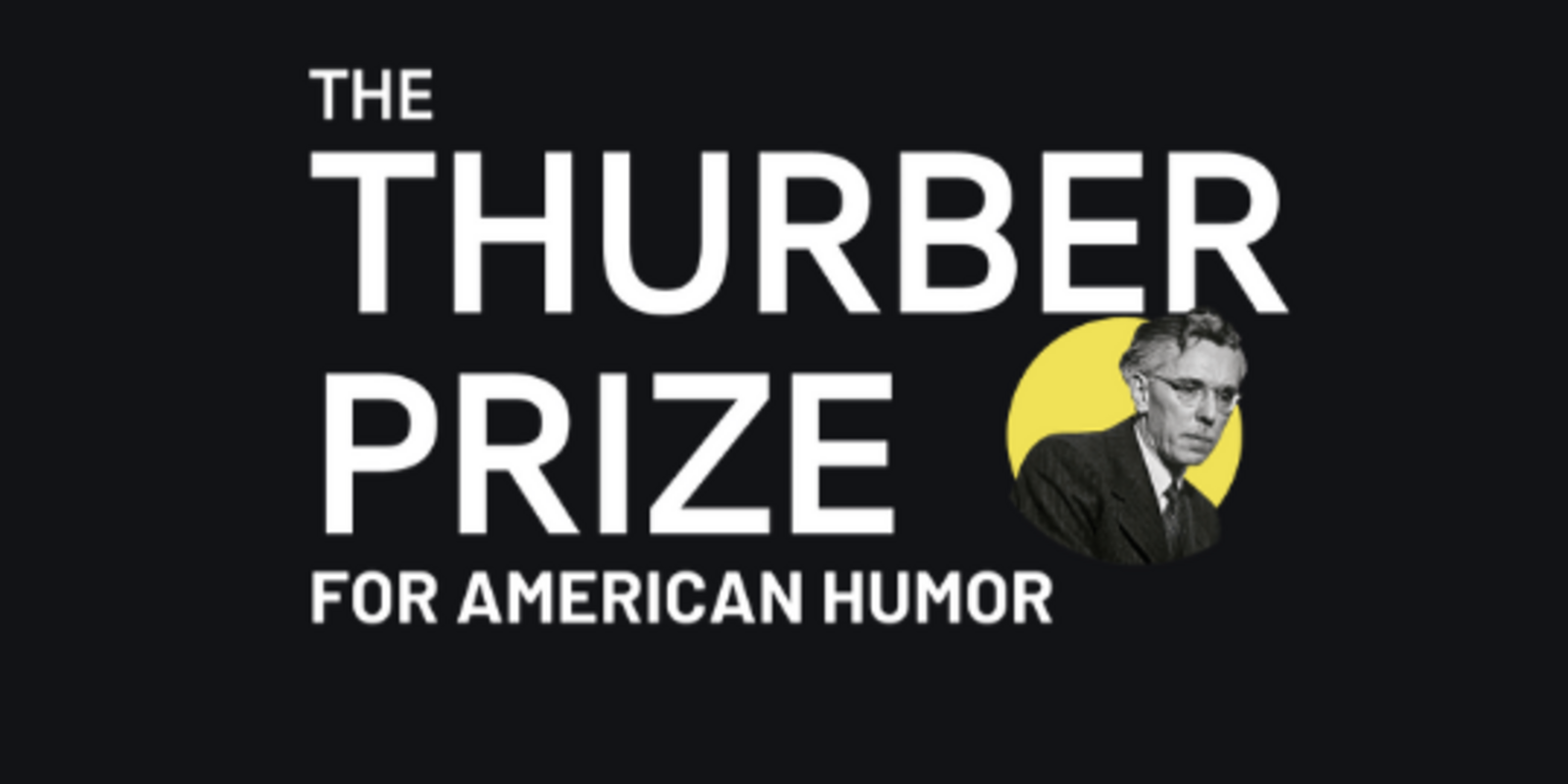 The 23rd Thurber Prize for American Humor