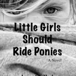 Jeannine Vegh: Little Girls Should Ride Ponies